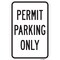 Signmission Permit Parking Only, Heavy-Gauge Aluminum Rust Proof Parking Sign, 12" x 18", A-1218-24893 A-1218-24893 - alternate 1